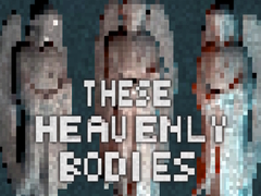 Ойын These Heavenly Bodies