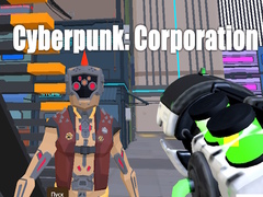 Ойын Cyberpunk: Corporation