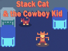 Ойын Stack Cat & the Cowboy Kid