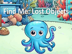 Ойын Find Me: Lost Objects
