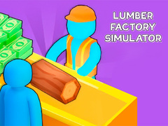 Ойын Lumber Factory Simulator