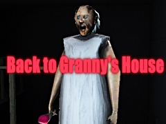 Ойын Back to Granny's House