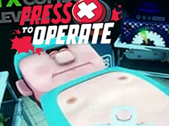 Ойын Press X To Operate