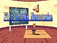 Ойын Fist of the Neverwake