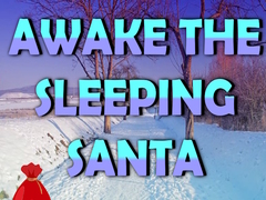 Ойын Awake the Sleeping Santa