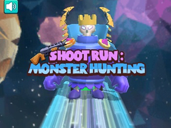 Ойын Shoot Run Monster Hunting