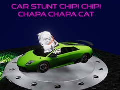 Ойын Car Stunt Chipi Chipi Chapa Chapa Cat