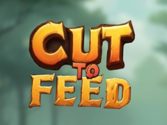 Ойын Cut To Feed