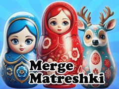 Ойын Merge Matreshki
