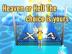 Ойын Heaven or Hell The choice is yours