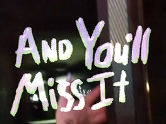 Ойын And You’ll Miss It