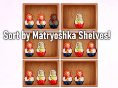 Ойын Sort by Matryoshka Shelves!