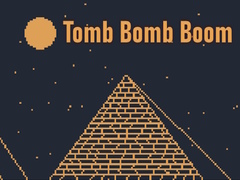 Ойын Tomb Bomb Boom