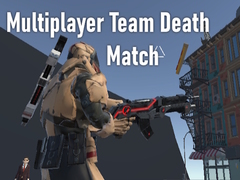 Ойын Multiplayer Team Death Match