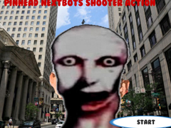 Ойын Pinhead Nextbots Shooter Action