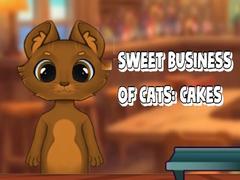 Ойын Sweet Business of Cats: Cakes