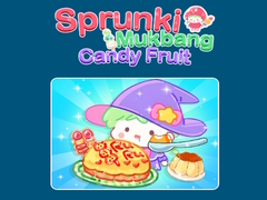 Ойын Sprunki Mukbang Candy Fruit 