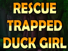 Ойын Rescue Trapped Duck Girl
