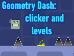 Ойын Geometry Dash: clicker and levels