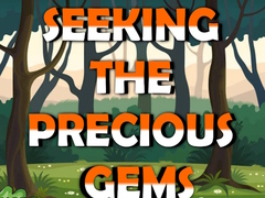 Ойын Seeking The Precious