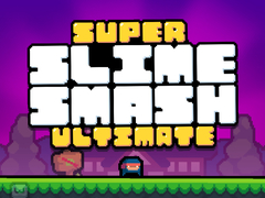 Ойын Super Slime Smash Ultimate