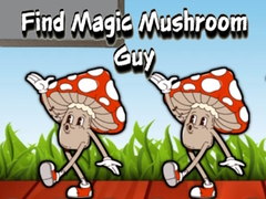 Ойын Find Magic Mushroom Guy