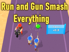 Ойын Run and Gun Smash Everything