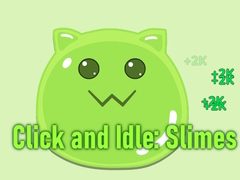 Ойын Click and Idle: Slimes