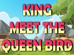 Ойын King Meet The Queen Bird