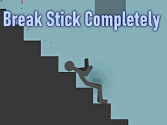 Ойын Break Stick Completely