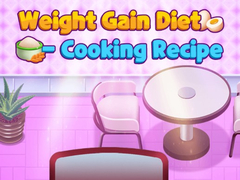 Ойын Weight Gain Diet Cooking Recipe