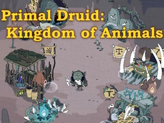 Ойын Primal Druid: Kingdom of Animals