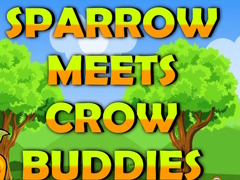 Ойын Sparrow Meets Crow Buddies