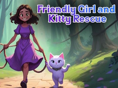 Ойын Friendly Girl and Kitty Rescue