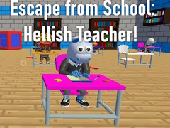 Ойын Escape from School: Hellish Teacher!