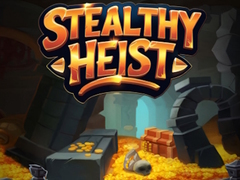 Ойын Stealthy Heist