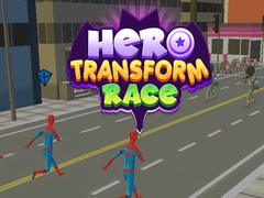 Ойын Hero Transform Race