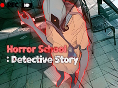 Ойын Horror School Detective Story