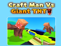 Ойын Craft Man Vs Giant TNT
