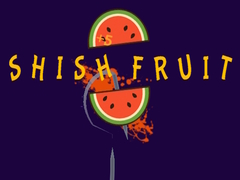 Ойын Shish Fruit