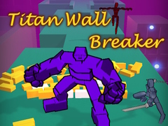 Ойын Titan Wall Breaker