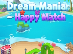 Ойын Dream Mania Happy Match