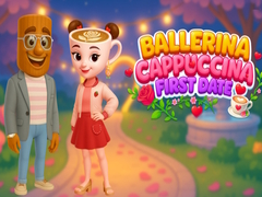 Ойын Ballerina Cappuccina First Date