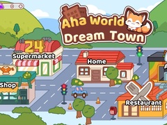 Ойын Aha World Dream Town