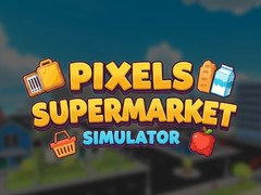 Ойын Pixels Supermarket Simulator
