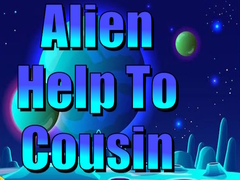Ойын Alien Help To Cousin