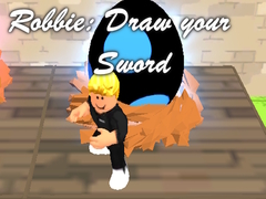 Ойын Robbie: Draw your Sword