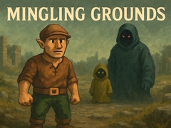 Ойын Mingling Grounds