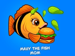 Ойын Mavy the Fish Mom
