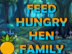 Ойын Feed Hungry Hen Family